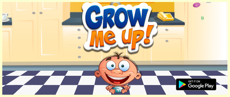 Grow Me Up!